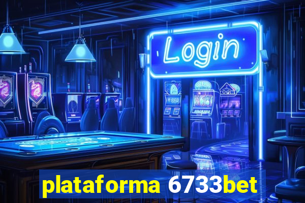 plataforma 6733bet